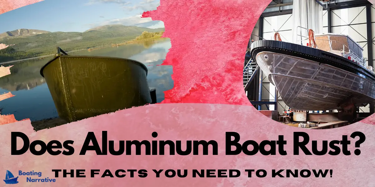 Does Aluminum Boat Rust?