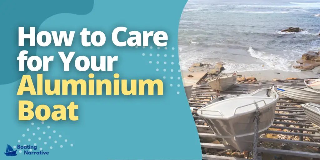 How to Care for Your Aluminium Boat