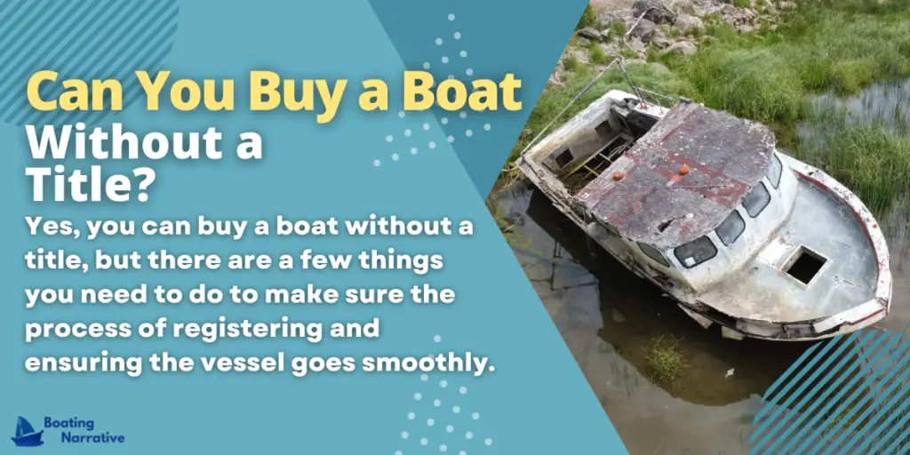 Can You Buy a Boat Without a Title