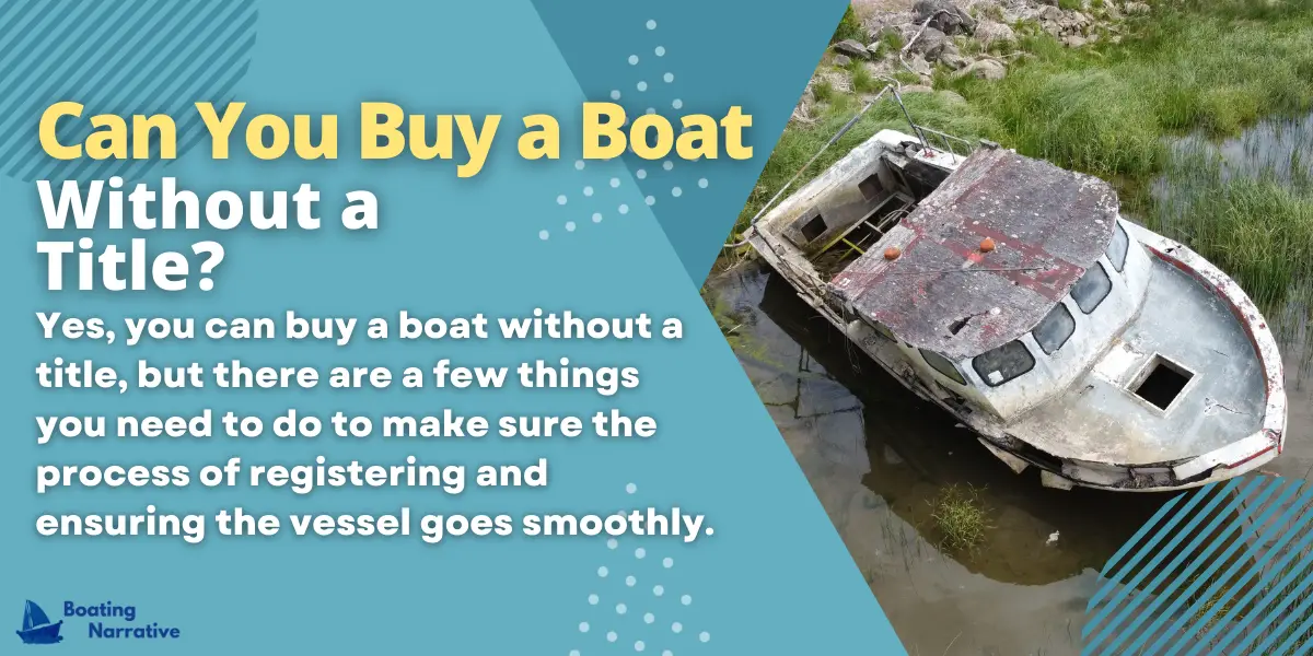 How to Get a Title for a Boat That Doesn't Have One (The Answer)