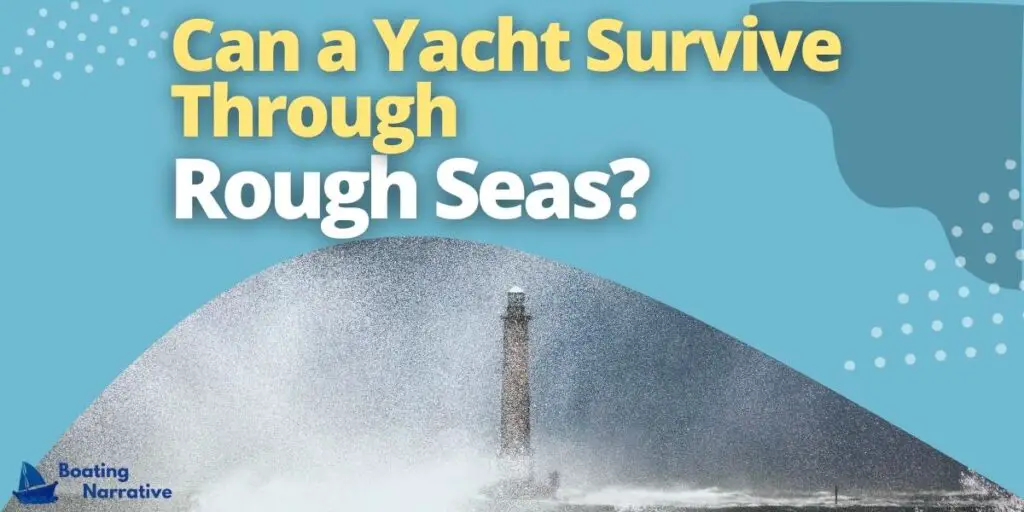Can a Yacht Survive Through Rough Seas
