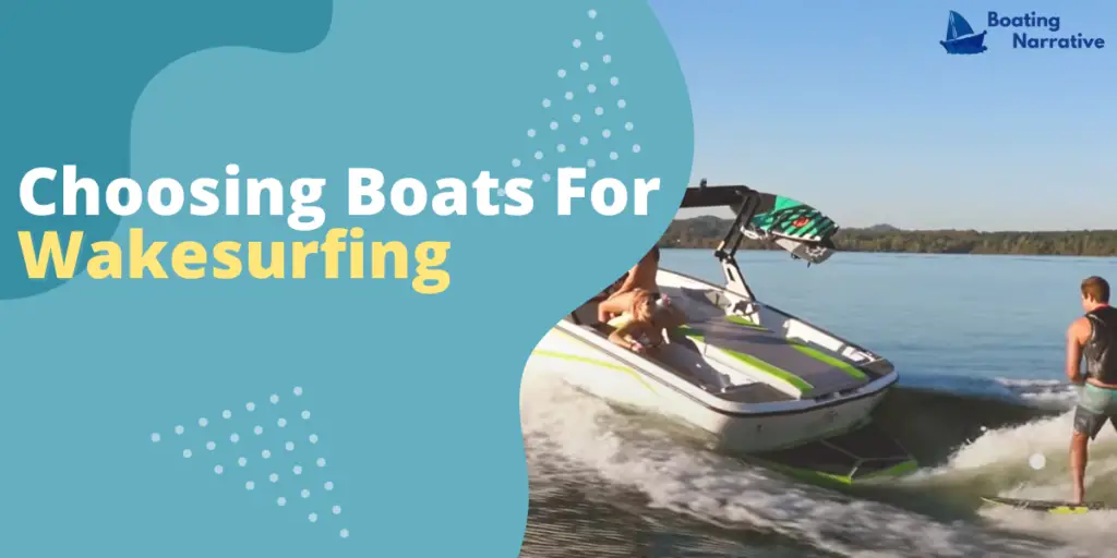 Choosing Boats For Wakesurfing