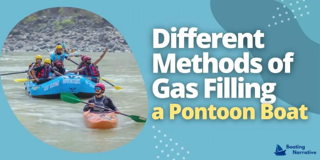 Different Methods of Gas Filling a Pontoon Boat