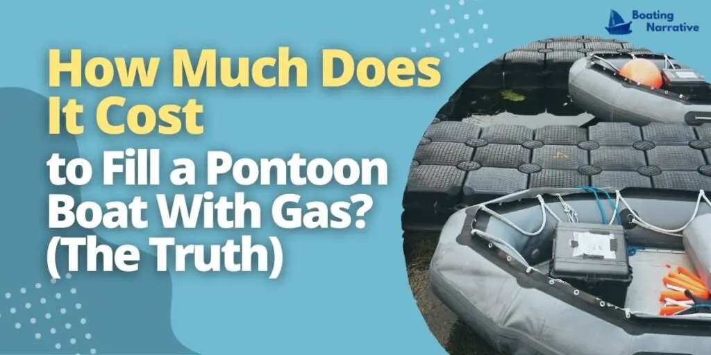 How Much Does It Cost to Fill a Pontoon Boat With Gas