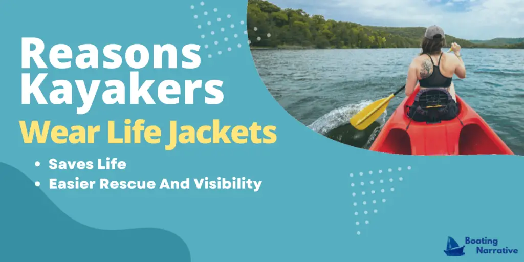 Reasons Kayakers Wear Life Jackets