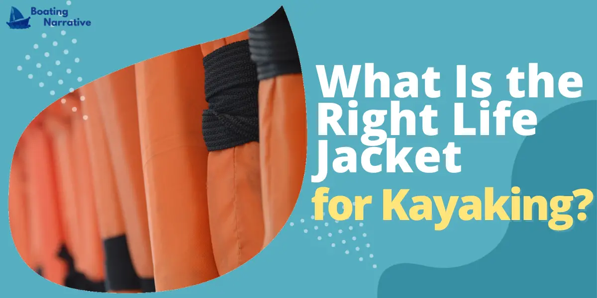 Do You Have To Wear A Life Jacket On A Kayak (The Real Facts)