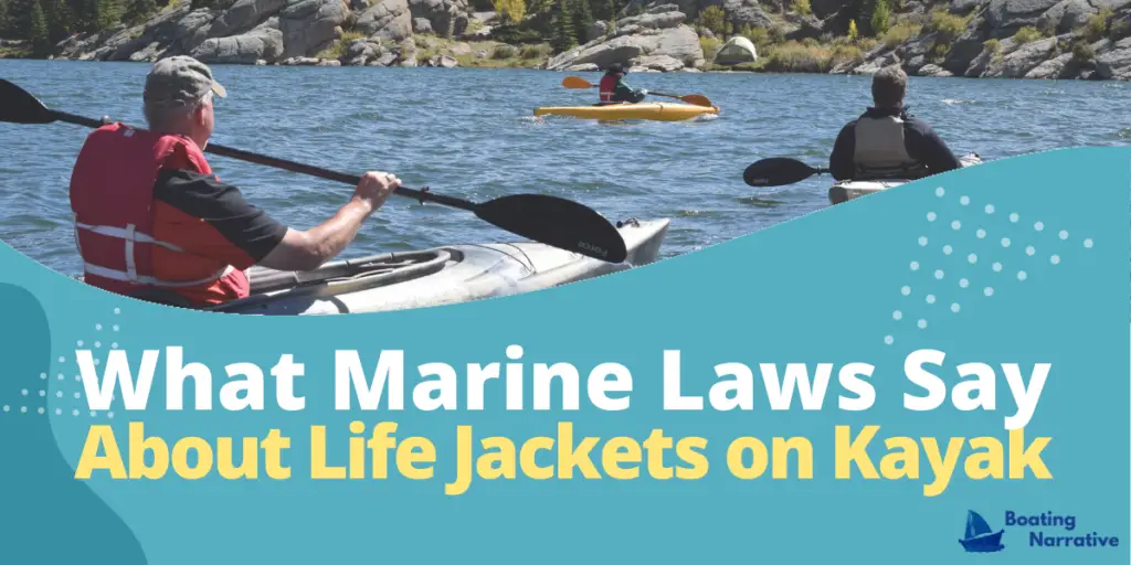 What does Marine Laws Say About Life Jackets on Kayak