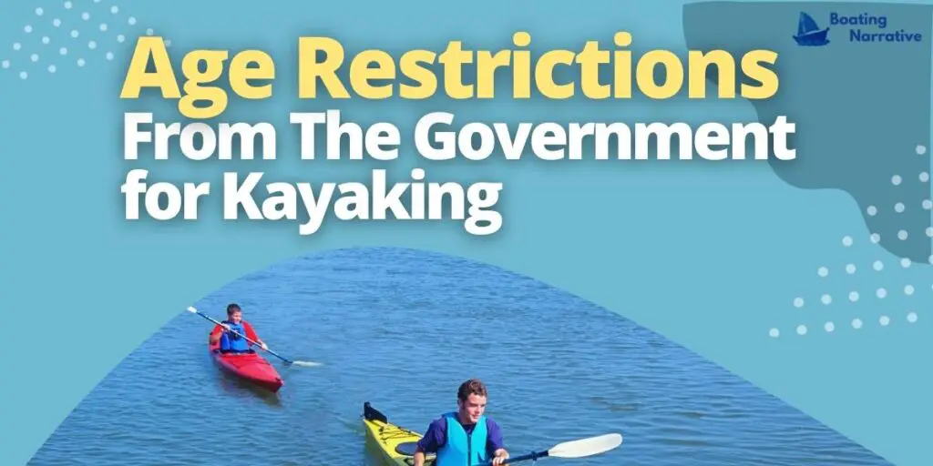 Age Restrictions from The Government for Kayaking
