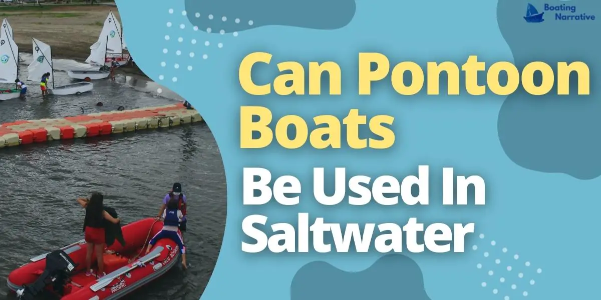 Can Pontoon Boats Be Used In Saltwater
