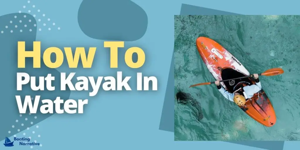 How To Put Kayak In Water