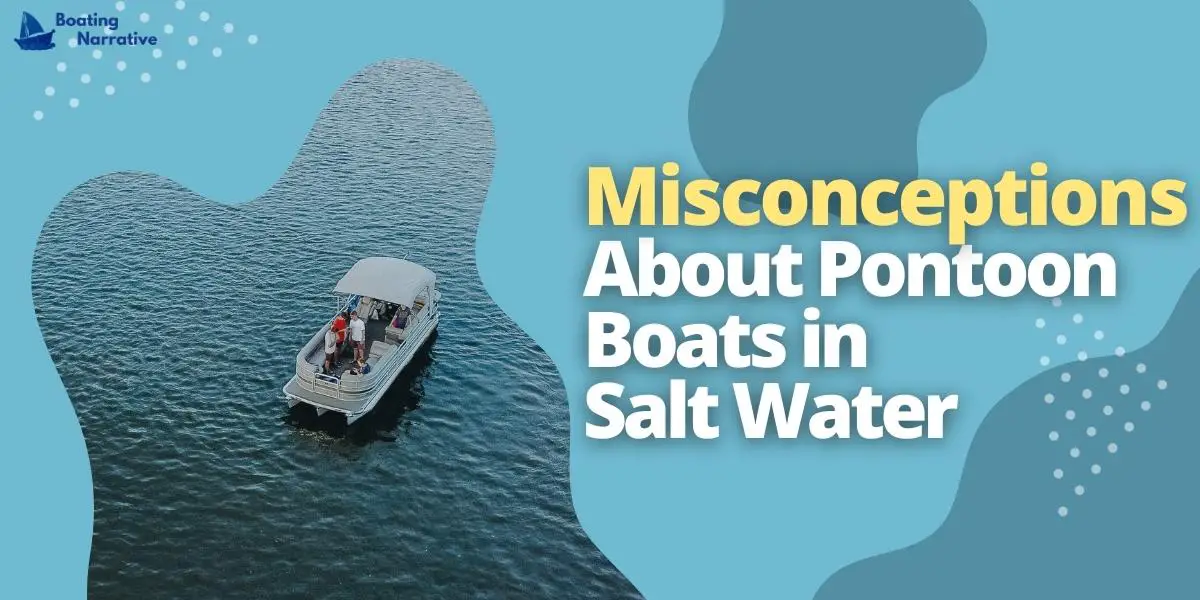 Can Pontoon Boats Be Used In Saltwater (What You Need to Know)