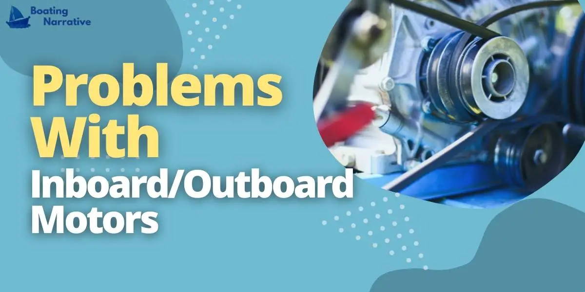 Problems With Inboard_Outboard Motors