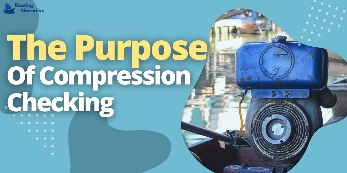How To Check Compression On A Boat Motor (An Easy Guide)