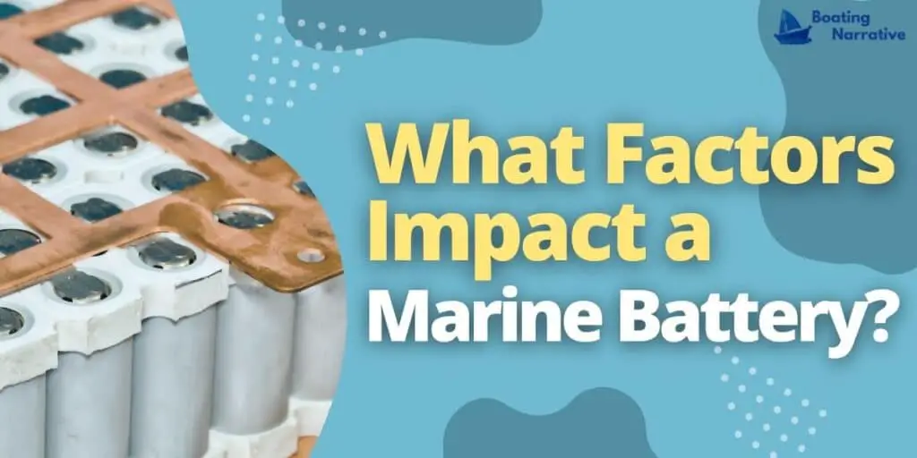 What Factors Impact A Marine Battery