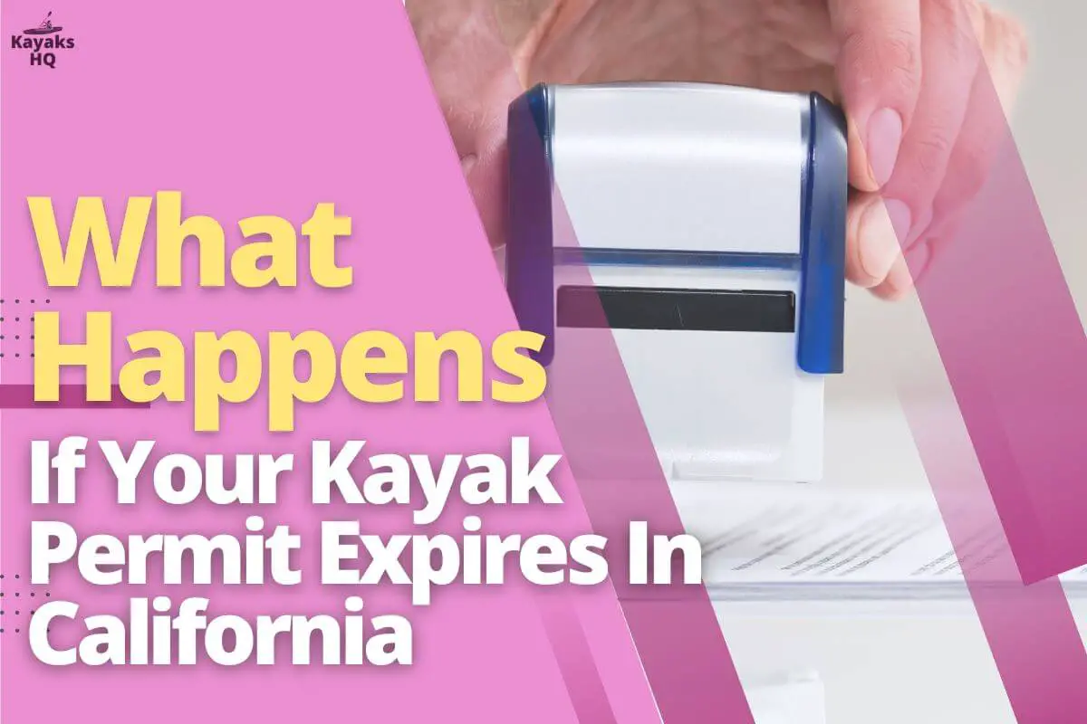 California Kayak Permit Things To Know