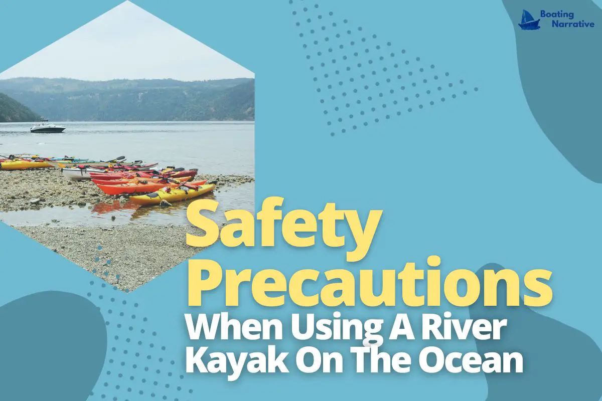 Can You Use A River Kayak On The Ocean (Pros And Cons)