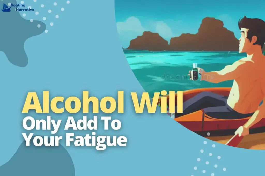 Alcohol Will Only Add To Your Fatigue