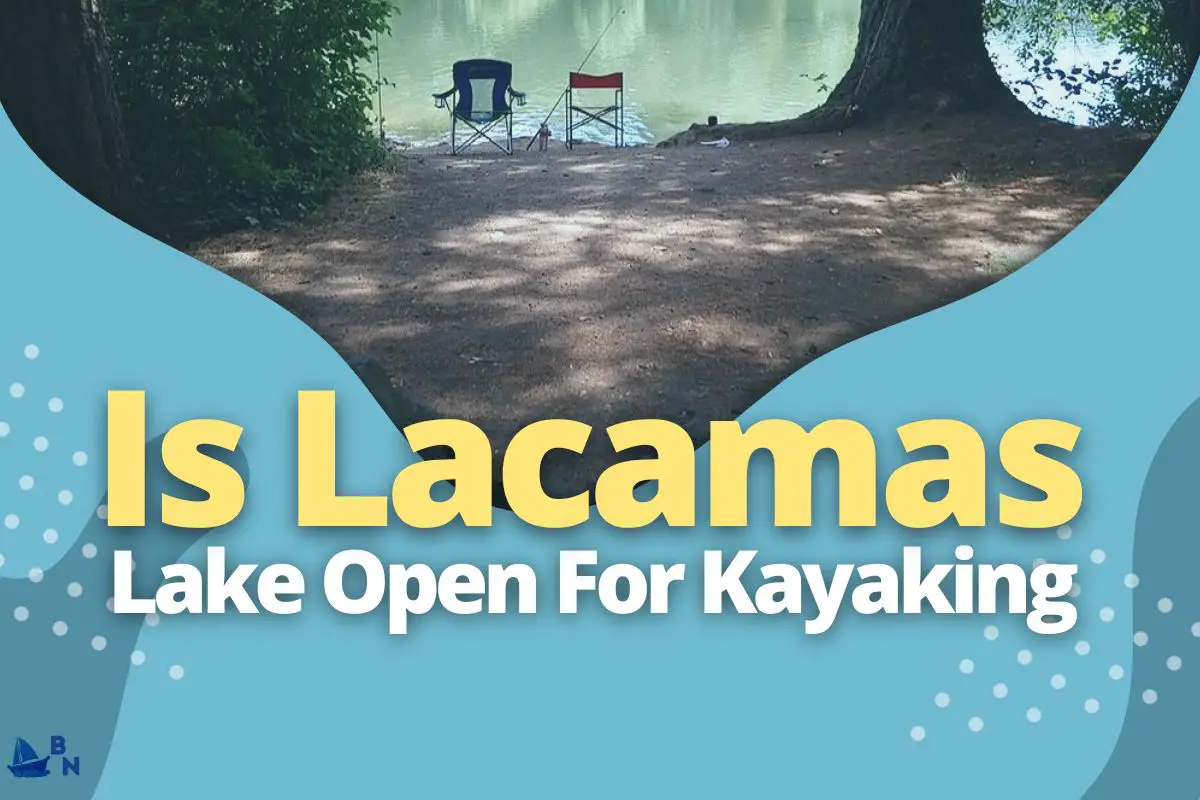Is Lacamas Lake Open For Kayaking