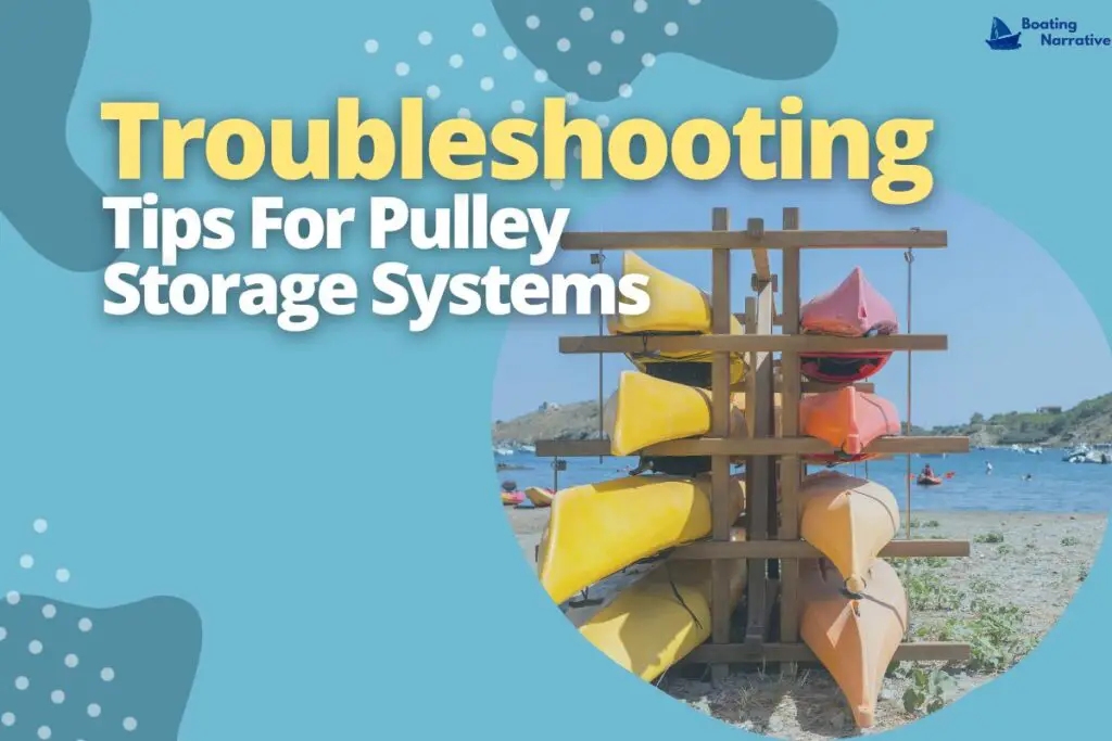 Troubleshooting Tips For Pulley Storage Systems