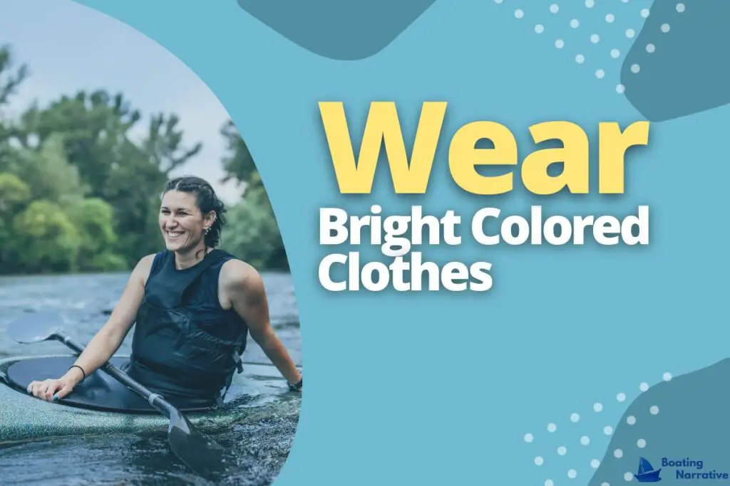Wear Bright Colored Clothes