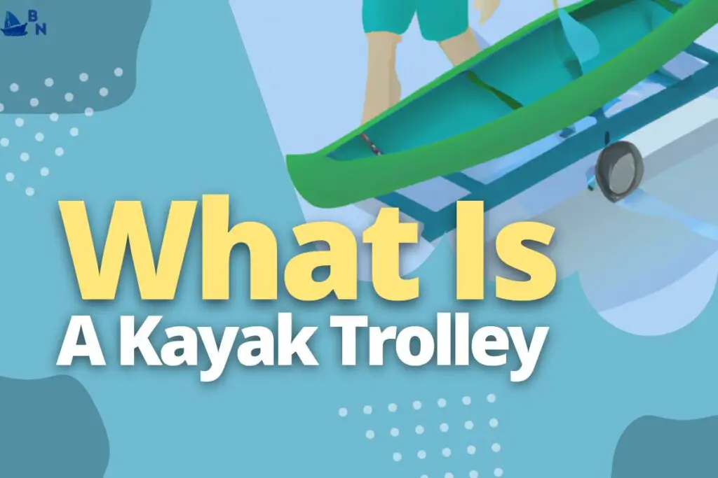 What Is A Kayak Trolley