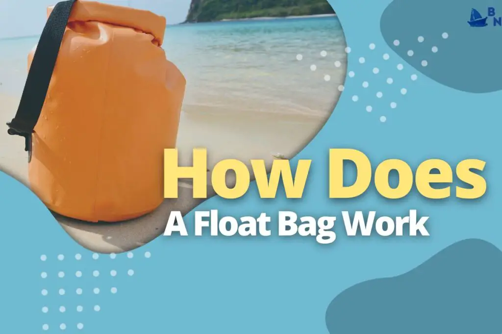 How Does A Float Bag Work