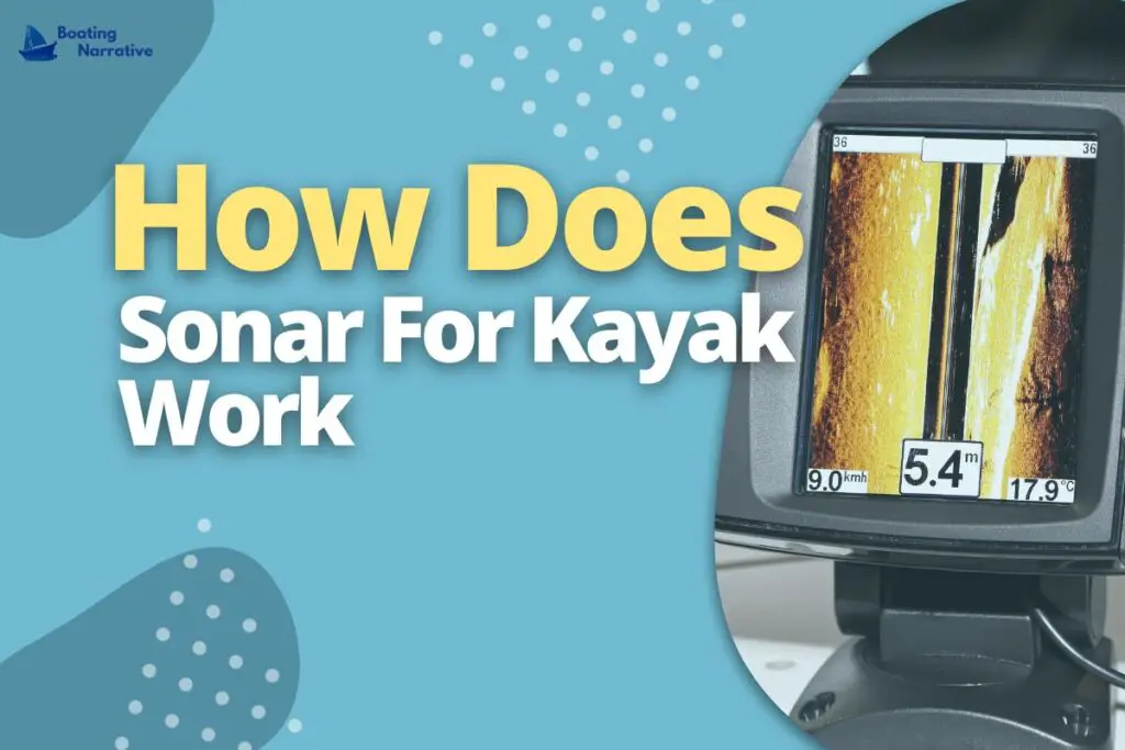 How Does Sonar For Kayak Work