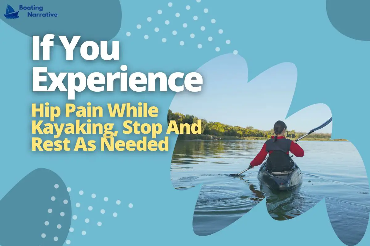 Kayaking And Hip Pain What You Should Know