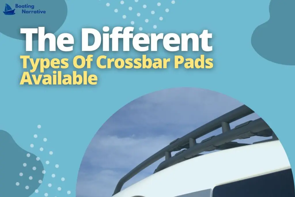 The Different Types Of Crossbar Pads Available