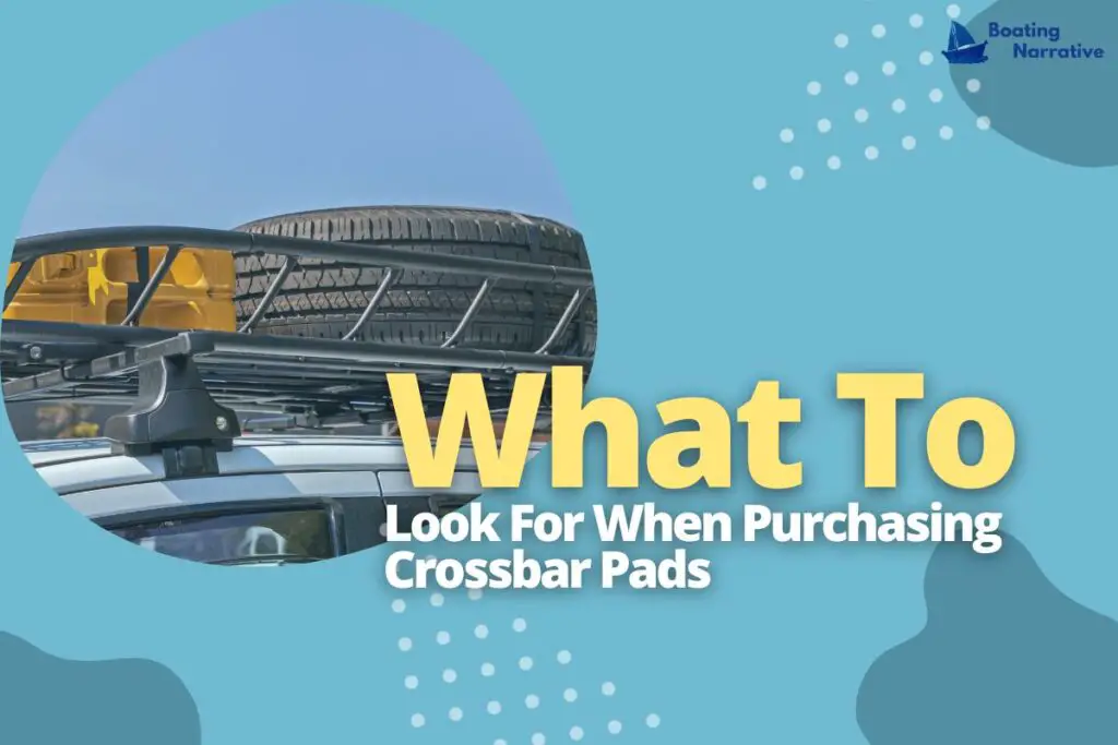 What To Look For When Purchasing Crossbar Pads