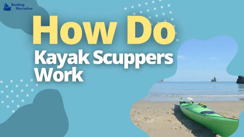 How Do Kayak Scuppers Work