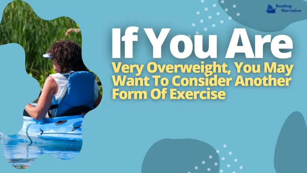 If You Are Very Overweight, You May Want To Consider Another Form Of Exercise