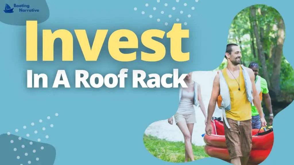 Invest In A Roof Rack