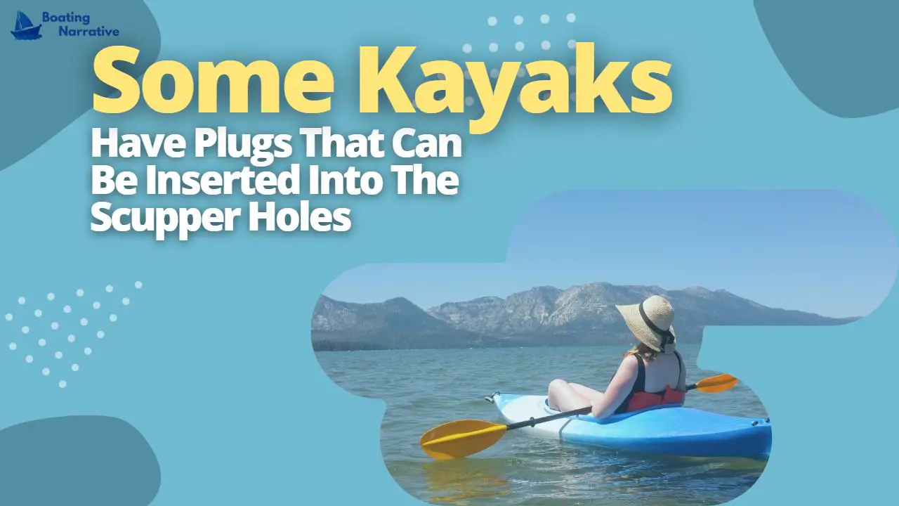 How Do Kayak Scuppers Work (And Why You Should Care)