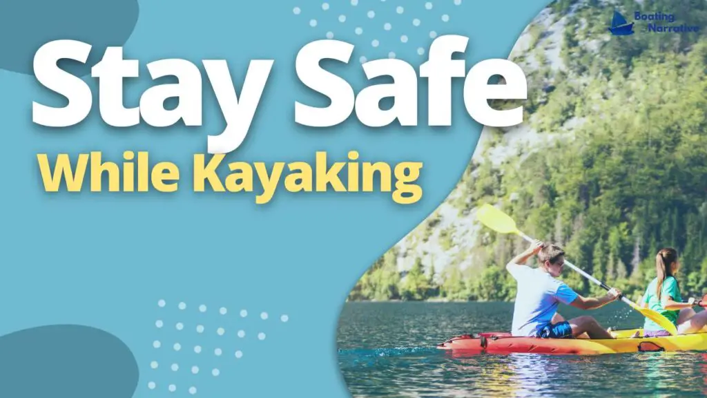 Stay Safe While Kayaking
