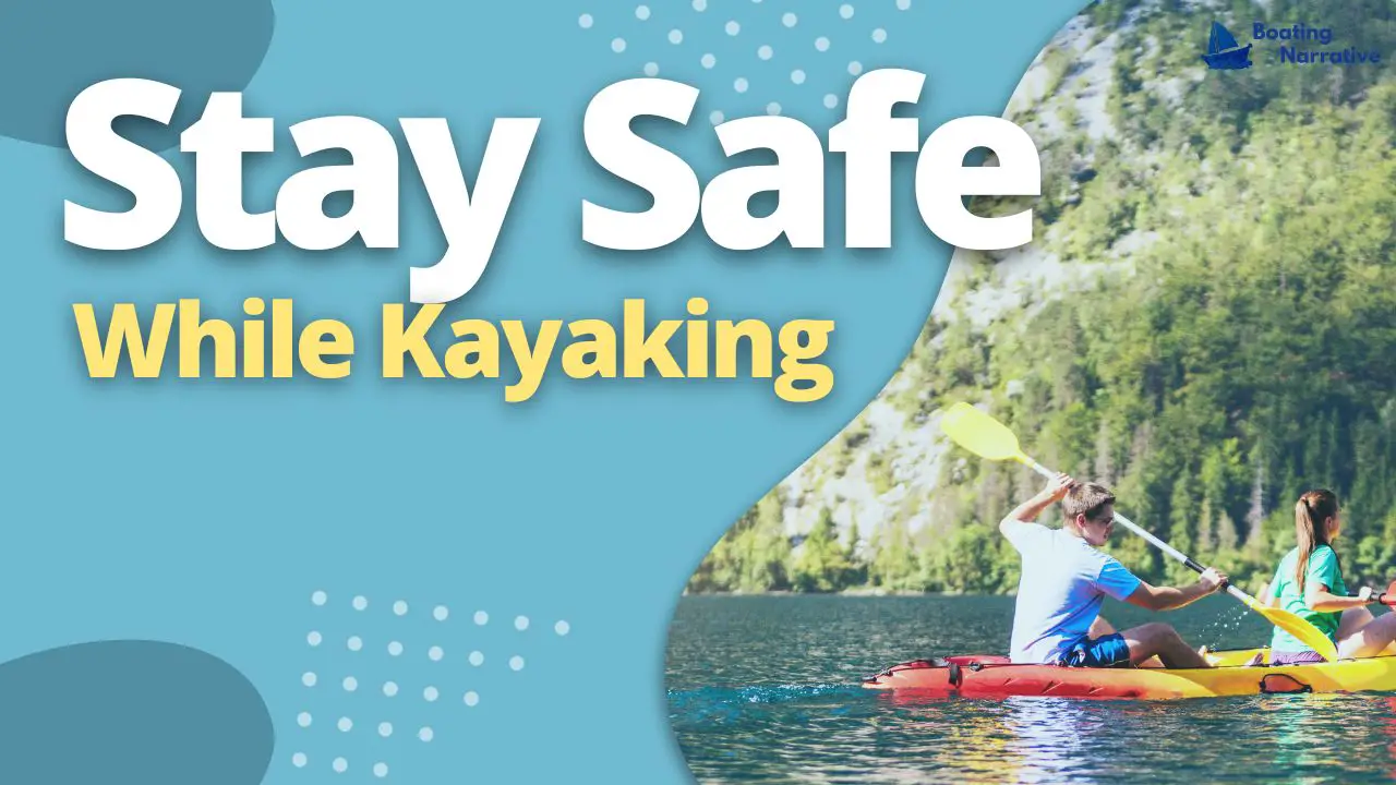 How To Make Kayaking Easier (So You Can Have More Fun)
